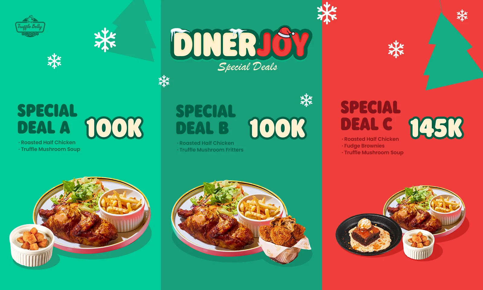 HOLIDAY SEASON TRUFFLE BELLY HOLIDAY SEASON TRUFFLE BELLY